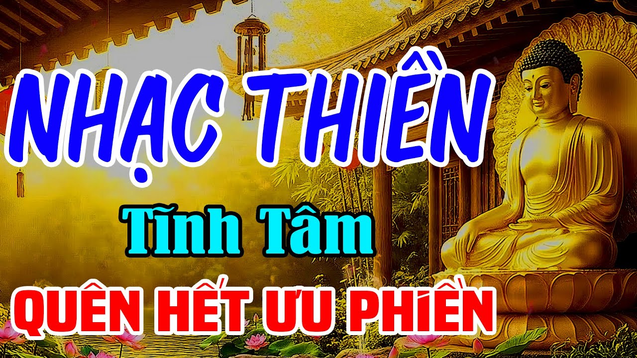 Nhạc Thiền Tĩnh Tâm | Xoá Tan Ưu Phiền, An Nhiên Tự Tại - Ngủ Sâu Giấc