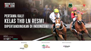RACE REPLAY | THB LN CLASS | INDONESIA'S HORSE RACING TRIPLE CROWN SERIE 2 2025