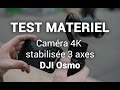 Test de la caméra DJI Osmo