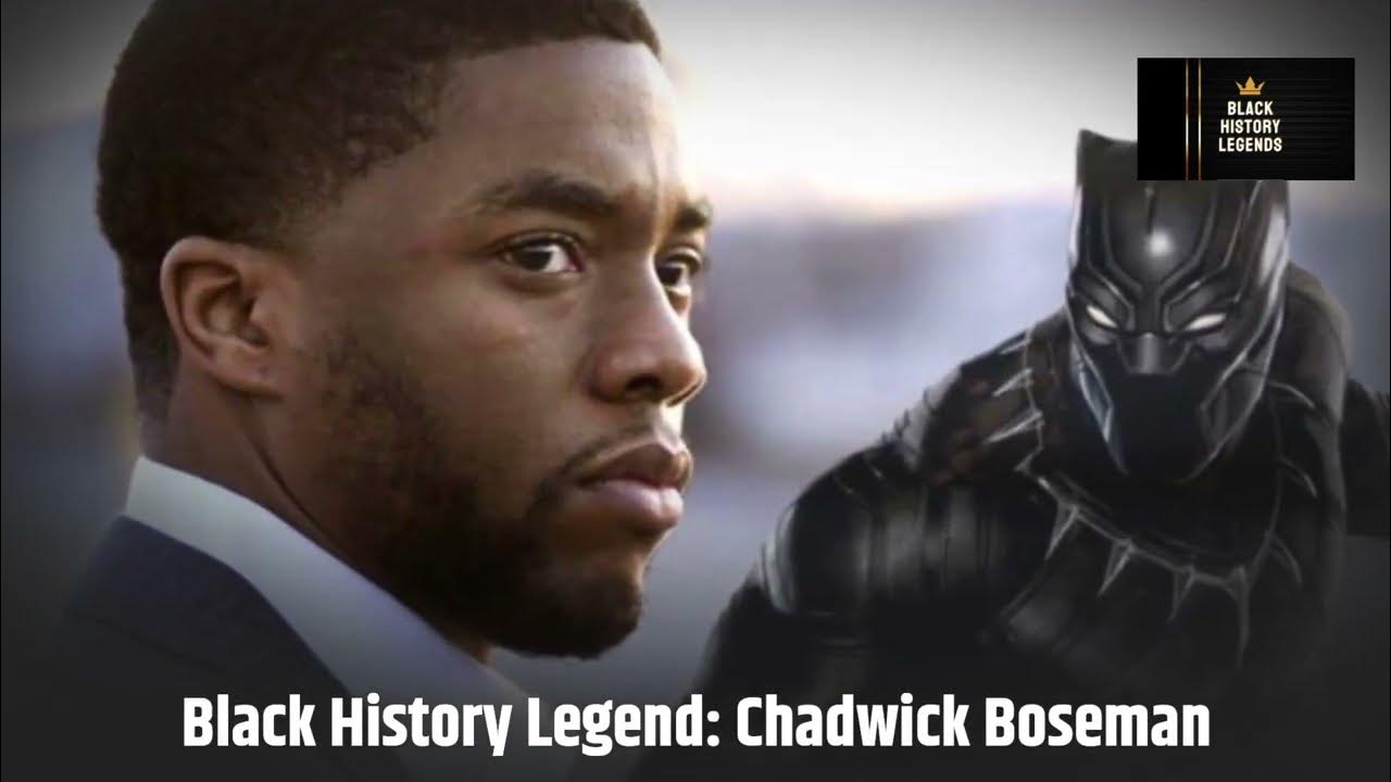 Black History Legends Chadwick Boseman YouTube