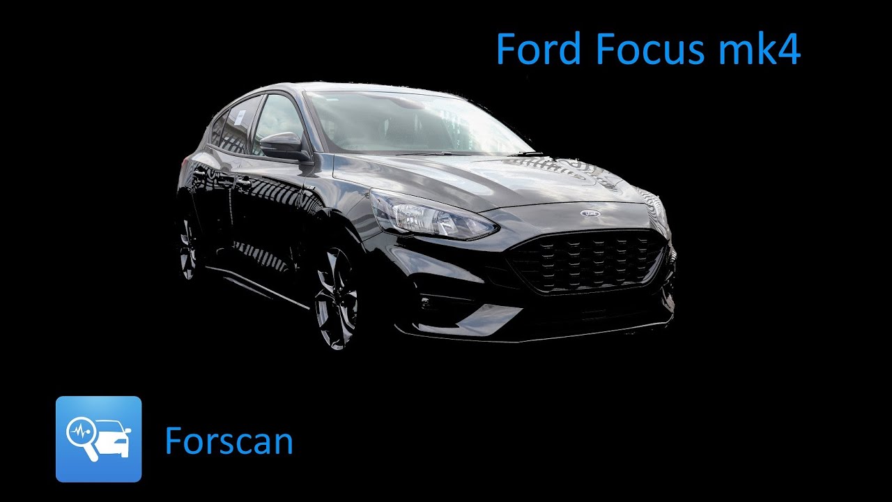 FORScan – How-To – My Ford Focus MK4