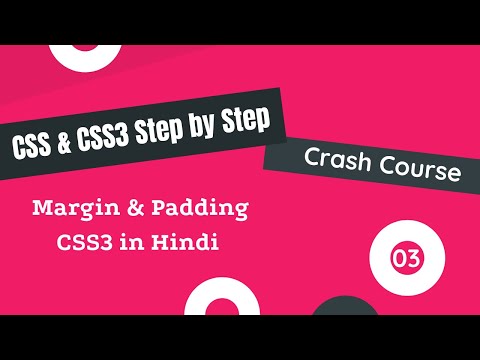 Margin and Padding in CSS3 in Hindi | Class - 3