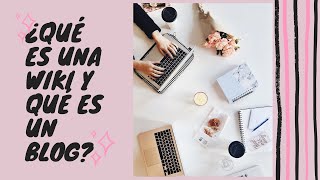 ¿Qué es una WIKI y qué es un BLOG