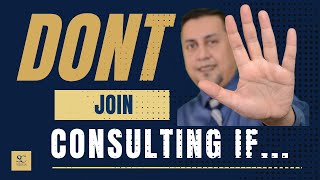 Full DON'T JOIN CONSULTING IF....| Why Consulting is not right for you! truth about IT Consulting Guide