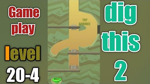 dig this 2 level 20-4 gameplay walkthrough Solution