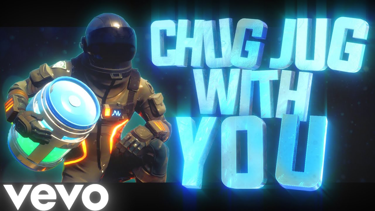 Chug Jug With You (FORTNITE MUSIC VIDEO) 