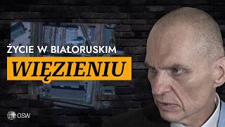 Jak wyglada życie w białoruskim więzieniu?