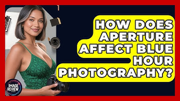 How Does Aperture Affect Blue Hour Photography? - Image Review Studio