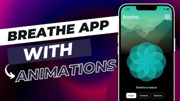 SwiftUI Breathe App UI With Animations - Xcode 14 - SwiftUI Tutorials