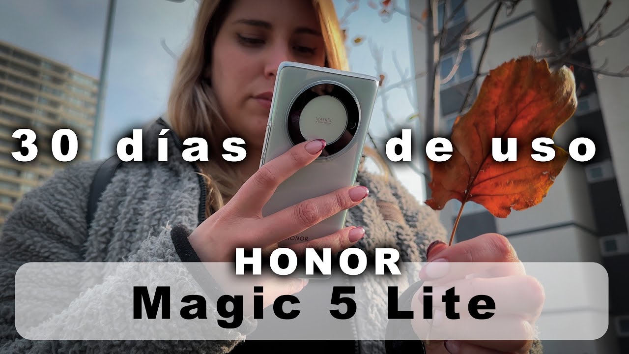 Un mes con el Honor Magic 5 Lite: el móvil que busca la experiencia de gama  alta a un precio rompedor