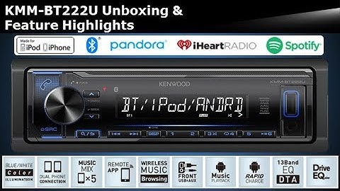 2018 KENWOOD KMM-BT222U Digital Media Receiver with Bluetooth Unboxing & Feature Highlights