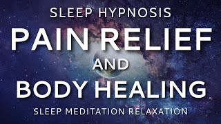 Sleep Hypnosis for Pain Relief and Body Healing ~ Sleep Meditation Relaxation screenshot 3