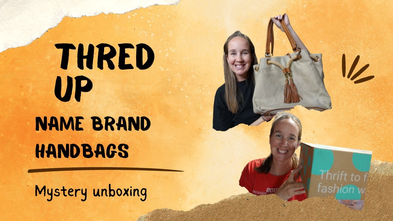 THRED UP 5 Piece Name Brand Handbags Mystery Unboxing To Resell Online THRED UP 5 Piece Name Brand Handbags Mystery Unboxing To Resell Online
