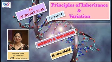 GENETICS | PRINCIPLES OF INHERITANCE & VARIATION1 - AN INTRODUCTION | NEET 2022-2023 | ANU MALIK