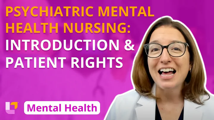 Psychiatric Mental Health Nursing: Introduction, Patient Rights | @LevelUpRN