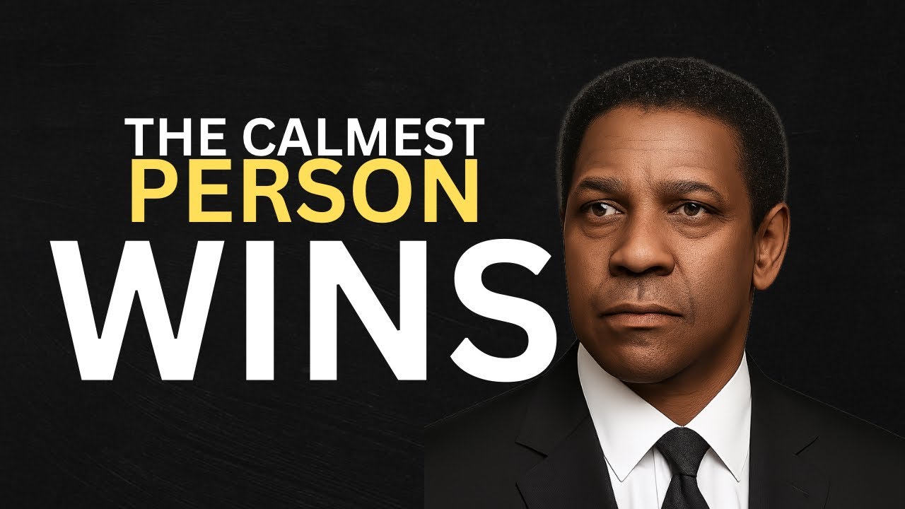 Master Calmness in a World on Fire | Denzel Washington Motivational Speech 