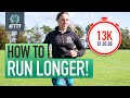 How To Make Your Long Runs Longer! | Increasing Your Running Mileage