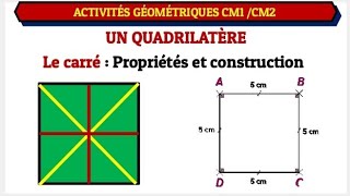 Activités géométriques : Cm1; Cm2 Le carré Propriétés et construction.