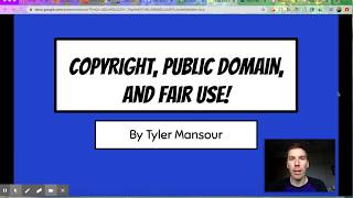 Copyright, Public Domain, and Fair Use!