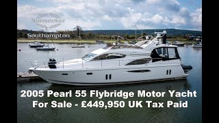 Pearl 55 Flybridge Motor Yacht For Sale  Just Reduced To £399,950 GBP with Sunseeker Brokerage.