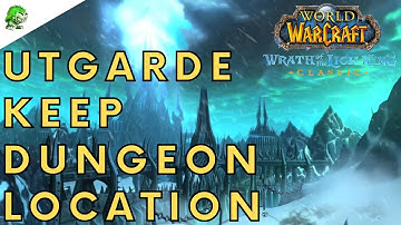 Wotlk Classic Utgarde Keep Dungeon Location