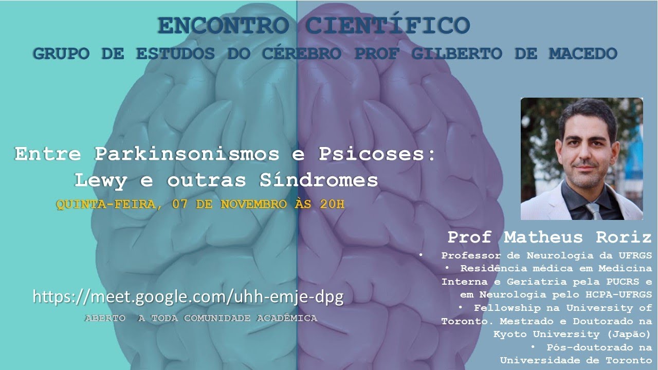 Entre Parkinsonismo e Psicoses: Lewy e Outras Síndromes - Prof Matheus Roriz