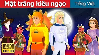 Mặt trăng kiêu ngạo | The Arrogant Moon in Vietnamese | Truyện cổ tích việt nam