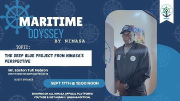 NIMASA PODCAST: THE DEEP BLUE PROJECT; A NIMASA PERSPECTIVE