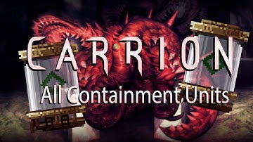 CARRION - All Containment Units