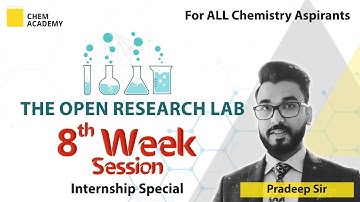 THE OPEN RESEARCH LAB with Pradeep Sir | A Free Internship Program | VedPrep Chem Academy