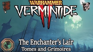 Vermintide 2: The Enchanter