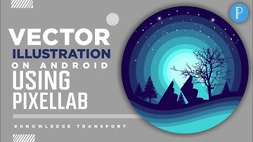 Vector illustration on Android By Pixellab