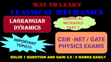 CSIR-NET/GATE PHYSICAL SCIENCES | CLASSICAL MECHANICS| IMPORTANT TOPIC| PART 7 |LAGRANGIAN DYNAMICS