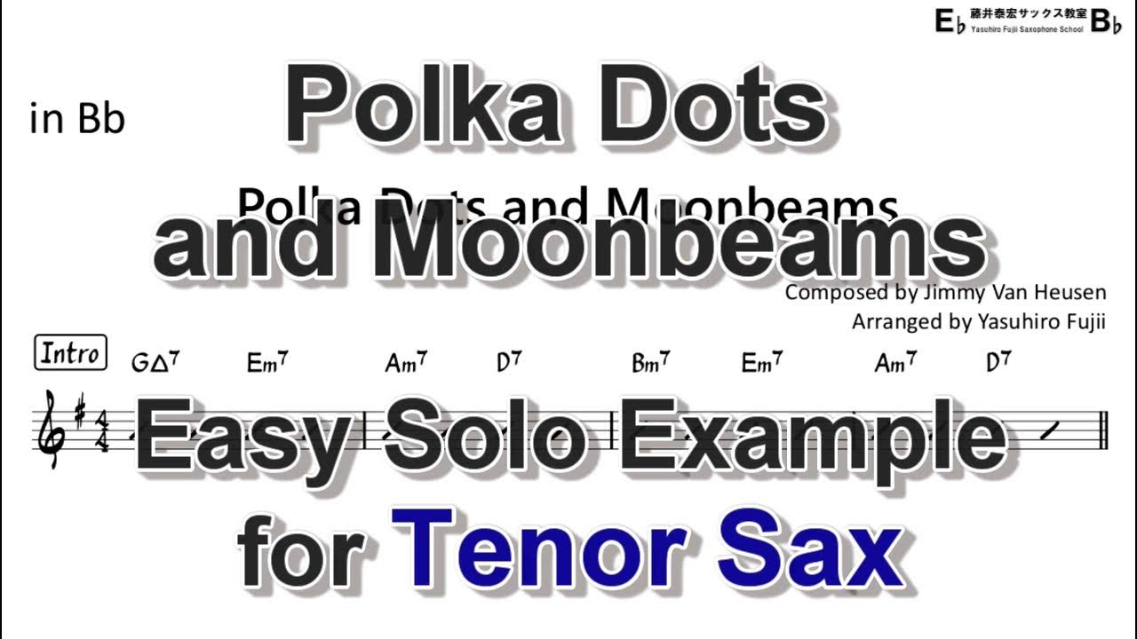 Polka Dots And Moonbeams Easy Solo Example For Tenor Sax Youtube