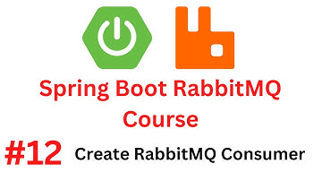 Spring Boot RabbitMQ Tutorial - #12- Create RabbitMQ Consumer