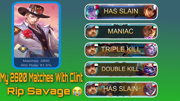 My 2800 Matches With Clint | Clint Rip Savage Gameplay | MLBB