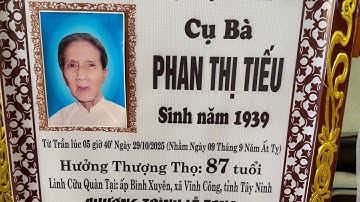 Lễ Tang Cụ Bà Phan Thị Tiếu 87T(Cty mai táng tân an)