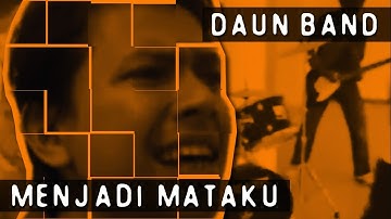 Menjadi Mataku - Daun Band