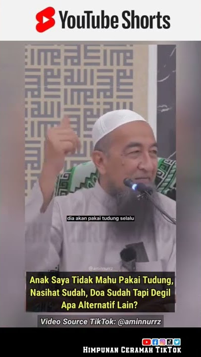 Anak Saya Tidak Mahu Pakai Tudung, Nasihat Sudah, Doa Sudah Tapi Degil, Apa Alternatif Lain?