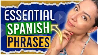 Learn these super important 50 Spanish PHRASES you’ll need EVERY DAY