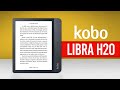 Kobo Libra H20 Review｜Is It Actually Good?