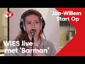 WIES - Barman | Live in Jan-Willem Start Op