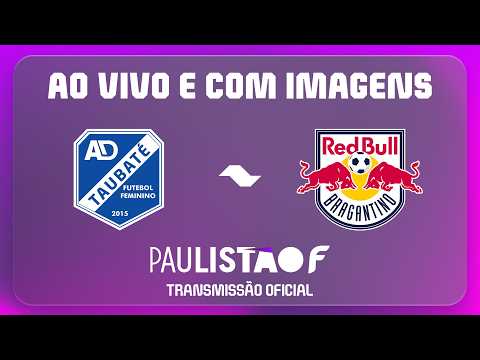 AO VIVO E COM IMAGENS: TAUBATÉ X RED BULL BRAGANTINO | RODADA 1 | PAULISTÃO F 2026 — football video