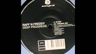 Raff &#39;N&#39; Freddy - Deep Progress (Z2 Mix)