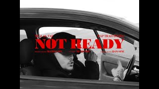 RAP TRAFFICKING - NOT READY [ Prod: Mateos Nps & Cuts: Dj Mestre ] (Official Music Video)