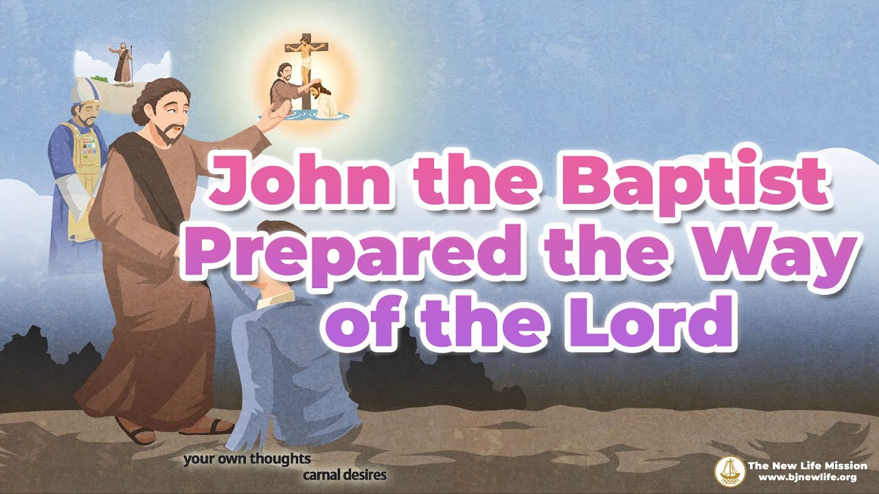 [Bible Study] John the Baptist Prepared the Way of the Lord - YouTube