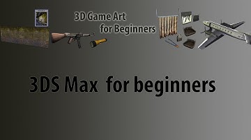 3DS Max for Beginners