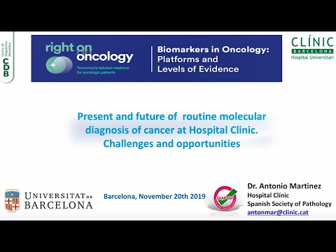 Biomarkers in Oncology: Platforms and Levels of Evidence. Dr. Antonio Martínez