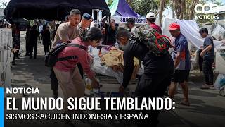 El mundo sigue temblando: sismos sacuden Indonesia y España