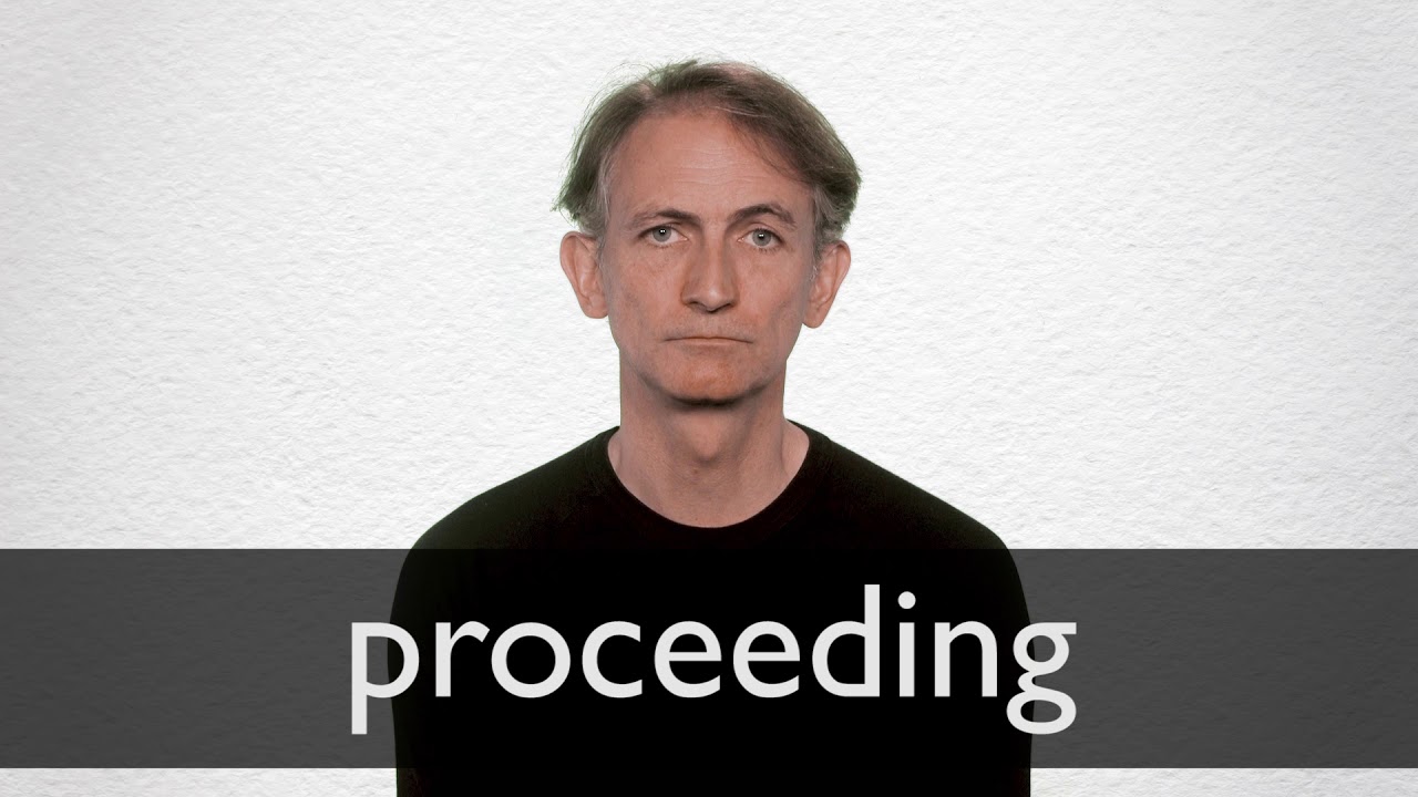 How To Pronounce Proceeding In British English